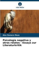 Psicología negativa y otros relatos - Essays zur Literaturkritik (German Edition) 6206515419 Book Cover