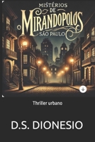 Mistérios de Mirandópolis: Thriller urbano (Portuguese Edition) B0DN5YK54N Book Cover