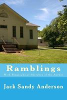 Ramblings: With Biographical Sketches of the Author 1511716207 Book Cover