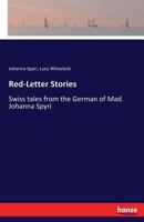 Red-Letter Stories: Swiss Tales 3337299148 Book Cover