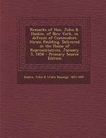 Remarks of Hon. John B. Haskin, of New York, in Defence of Commodore Hiram Paulding. Delivered in the House of Representatives, January 5, 1858 - Prim 1295355973 Book Cover