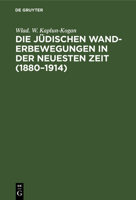 Die Jüdischen Wanderbewegungen in Der Neuesten Zeit (1880-1914) 3111130452 Book Cover