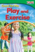 Bueno Para M Jugar Y Hacer Ejercicio (Good for Me: Play and Exercise) 1493821520 Book Cover
