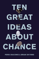 Ten Great Ideas about Chance 0691196397 Book Cover