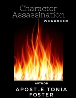 Character Assassination Workbook 1729675514 Book Cover