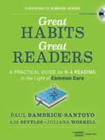 Great Habits, Great Readers: A Practical Guide for K - 4 Reading in the Light of Common Core 1118143957 Book Cover