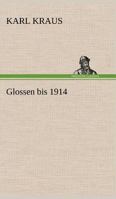 Glossen Bis 1914 3842491409 Book Cover