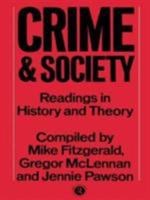 Crime and Society: Readings in History and Theory B000P2XGBS Book Cover