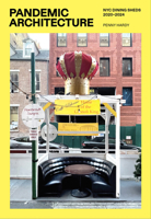 Pandemic Architecture : NYC Dining Sheds From 2020-2024 1963814320 Book Cover