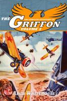 The Complete Adventures of The Griffon Volume 2 1618270281 Book Cover