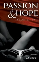Passion & Hope: A Lesbian Love Story 1685472281 Book Cover
