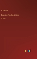 Deutsche Kunstgeschichte: 2. Band 3368255282 Book Cover