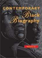 Contemporary Black Biography, Volume 33 0787659142 Book Cover