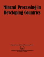 Mineral Processing in Developing Countries: A Discussion of Economic, Technical and Structural Factors 0860105008 Book Cover