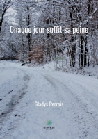 Chaque jour suffit sa peine B08MSMP6KQ Book Cover