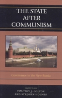 The State after Communism: Governance in the New Russia 0742539423 Book Cover
