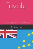 Tuvalu: A Vanishing Nation - Climate Change B0F5N6PSHJ Book Cover