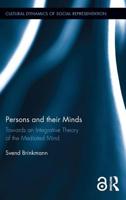 Persons and Their Minds: Towards an Integrative Theory of the Mediated Mind 0367178575 Book Cover