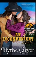 An Inconvenient Bride (Westward Hearts) B084YLK4KB Book Cover