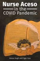 Nurse Aceso in the COVID Pandemic 164979732X Book Cover