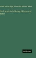 Ein Sommer in Schleswig: Skizzen und Bilder (German Edition) 3563679584 Book Cover