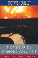 Monsieur de Camors, Volume 3 1514206641 Book Cover