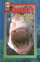 Shark! the Truth Behind the Terror 0736895477 Book Cover