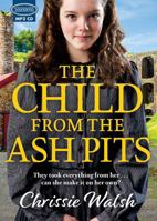 The Child from the Ash Pits 0750548703 Book Cover