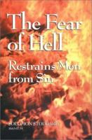 The Fear of Hell Restrains Men from Sin (Puritan Writings) 1573581410 Book Cover