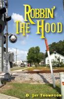 Robbin' the Hood 1620302454 Book Cover