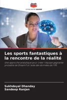 Les sports fantastiques à la rencontre de la réalité (French Edition) 6208158478 Book Cover