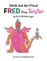 Sarah and Her Friend Fred from Twister 1499043570 Book Cover