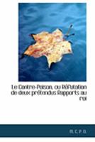 Le Contre-Poison, Ou R�futation de Deux Pr�tendus Rapports Au Roi 0554855356 Book Cover