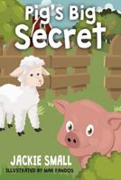 Pig's Big Secret 153755364X Book Cover