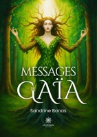 Messages de Gaïa (French Edition) B0FCMTCZYW Book Cover