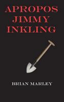 Apropos Jimmy Inkling 1874400733 Book Cover