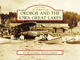 Okoboji and the Iowa Great Lakes 1467126748 Book Cover
