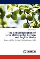 The Critical Reception of Herta Muller in the German and English Media 3845411031 Book Cover