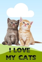 I Love My Cats: Gift for your kids boy or girl B0851LFWRR Book Cover