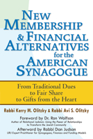 New Membership & Financial Alternatives for the American Synagogue: From Traditional Dues to Fair Share to Gifts from the Heart 1580238203 Book Cover