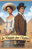 In viaggio per l'Egitto (Italian Edition) B0GV39JN7H Book Cover