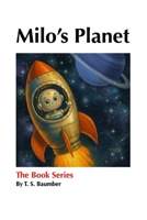 Milo's Planet: The Book Series B0FMK97F3G Book Cover