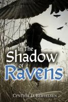 In the Shadow of Ravens: A Novel B07Y1WQNH7 Book Cover