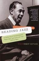 Reading Jazz: A Gathering of Autobiography, Reportage, and Criticism from 1919 to Now 0679442510 Book Cover