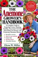 THE ANEMONE GROWER'S HANDBOOK: A Complete Guide to Preparing Corms, Planting, Feeding, Succession Growing, Harvesting Cut Flowers, and Producing Abundant Blooms B0HKGVV2S1 Book Cover