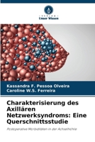 Charakterisierung des Axillären Netzwerksyndroms: Eine Querschnittsstudie (German Edition) 6207703294 Book Cover