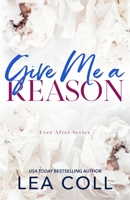 Give Me A Reason: Special Edition Paperback 1961939045 Book Cover