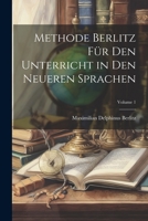 Methode Berlitz Für Den Unterricht in Den Neueren Sprachen; Volume 1 1022763083 Book Cover