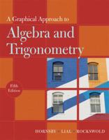 Graphical Approach to Algebra and Trigonometry 0321927338 Book Cover