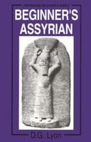 Beginner's Assyrian (Beginner's (Foreign Language)) 0781806771 Book Cover